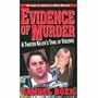 Evidence Of Murder: A Twisted Killer's Trail of Violence