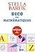 Dico de math�matiques : Coll�ge et CM2
