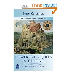 Subversive Sequels in the Bible: How Biblical Stories Mine and Undermine Each Other
