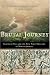 Brutal Journey: The Epic Story of the First Crossing of North America (John MacRae Books (Hardcover))