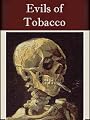 The Evils of Tobacco