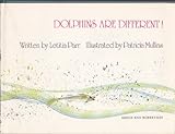 Dolphins are different!