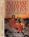 So That Others May Live