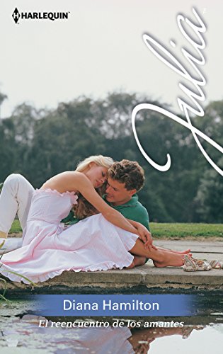 El reencuentro de los amantes (Julia) (Spanish Edition)