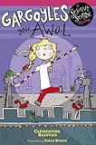 Gargoyles Gone AWOL : a Sesame Seade mystery