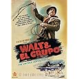 Walt & El Grupo