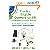 Electric Bicycle Conversion Kit Installation - Made Simple (How to Design, Choose, Install and Use an E-Bike Kit)