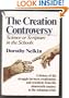 The Creation Controversy: Science or Scripture in the Schools