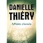 Affaire class�e de Danielle Thi�ry
