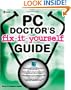 The PC Doctor's Fix It Yourself Guide