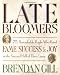 Late Bloomers