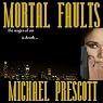 Mortal Faults: Sinclair & McCallum, Book 2
