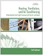 Heating, Ventilation, and Air Conditioning: A Residential and Light Commercial Text & Lab Book (Heating, Ventilating & Air Conditioning)