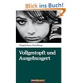 Vollgestopft und Ausgehungert