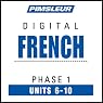 French Phase 1, Unit 06-10: Learn to Speak and Understand French with Pimsleur Language Programs