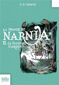 Amazon.fr Le Monde de Narnia, VI : Le Fauteuil d'argent Clives