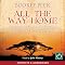 All the Way Home: Stories from an African Wildlife Sanctuary