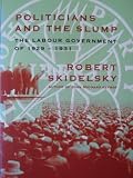 Politicians and the slump : the Labour Government of 1929-1931