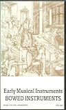 Early Musical Instruments - Bowed Instruments