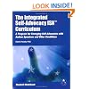 The Integrated Self-Advocacy Curriculum: A Program for Emerging Self-Advocates with Autism Spectrum and Other Conditions (Student Workbook)