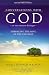 Conversations with God, An Uncommon Dialogue: Embracing the Love of the Universe (Expanded Anniversary Edition of Conversations with God)