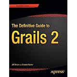 The Definitive Guide to Grails 2 ~ Jeff Brown