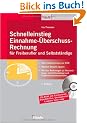 Schnelleinstieg Einnahme-�berschuss-Rechnung f�r Freiberufler und Selbstst�ndige (mit CD-ROM)