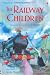 The Railway Children (Young Reading (Series 2))