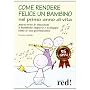 Come rendere felice un bambino nel primo anno di v&hellip di Nessia Laniado