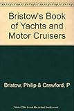 Bristow's book of yachts and motor cruisers. 1978-79