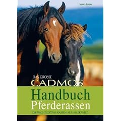 Das gro&szlig;e Cadmos-Handbuch Pferderassen