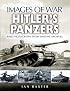 HITLER'S PANZERS: Images of War Series