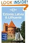 Estonia Latvia and Lithuania (Lonely Planet Multi Country Guides)