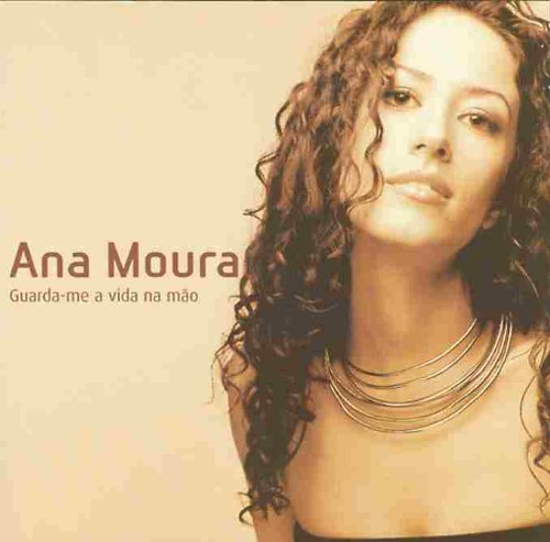 Ana Moura Guarda-Me a Vida Na Mao cd cover
