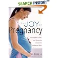 The Joy of Pregnancy: The Complete, Candid, and Reassuring Companion for Parents-to-Be by  Tori Kropp