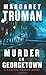 Murder in Georgetown: A Capital Crimes Novel