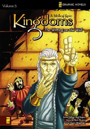 Kingdoms: A Biblical Epic, Vol. 5 - The Writing on the Wall (v. 5)