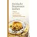 Steirische B�uerinnen kochen: Einfach gute Rezepte