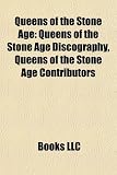 Queens of the Stone Age: Queens of the Stone Age Discography, Queens of the Stone Age Contributors