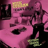 Nick Curran and the Lowlifes Reform School Girl