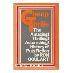Cheap Thrills; an Informal History of the Pulp Magazines