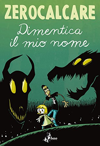 Dimentica il mio nome (Italian Edition)