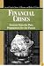 Financial Crises: Lessons from the Past, Preparation for the Future (World Bank/IMF/Brookings Emerging Markets)