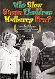 Who Slew Simon Thaddeus Mulberry Pew?