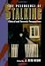 The Psychology of Stalking: Clinical and Forensic Perspectives
