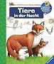 Tiere in der Nacht (Wieso? Weshalb? Warum?)
