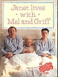 Janet lives with Mel and Griff
