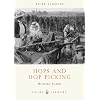 Hops and Hop Picking (Shire Library)