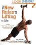 The New Rules of Lifting For Life: An All-New Muscle-Building, Fat-Blasting Plan for Men and Women Who Want to Ace Their Midlife Exams
