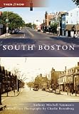 South Boston (MA)  & Now)